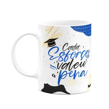 Imagem de Caneca Formatura - Cada esforço valeu a pena