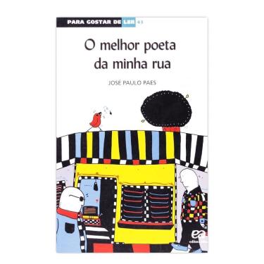 Imagem de O Melhor Poeta Da Minha Rua - Editora Ática