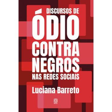 Imagem de Livro - Discursos de ódio contra negros nas redes sociais