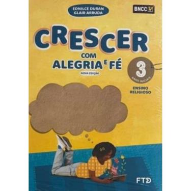 Imagem de Conjunto Crescer Com Alegria e Fé Efai 3º Ano