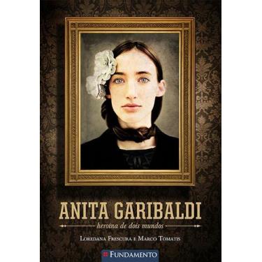 Imagem de Livro - Anita Garibaldi - Heroína De Dois Mundos