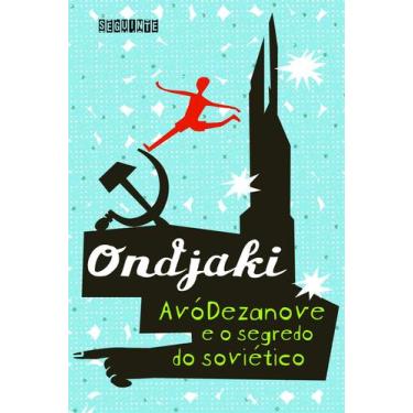 Imagem de Livro - Avódezanove e o segredo do soviético