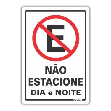 Imagem de Placa em Poliestireno Não Estacione Dia e Noite 20x30cm - SINALIZE