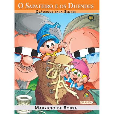 Imagem de Livro - Clássicos para Sempre - Turma da Mônica: o Sapateiro e os Duendes - Mauricio de Sousa