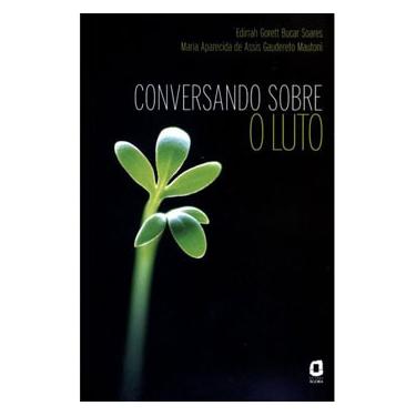 Imagem de Livro - Conversando Sobre o Luto - Maria Aparecida de Assis Gaudereto Mautoni