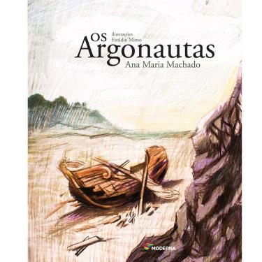 Imagem de Livro - Os Argonautas - Ana Maria Machado