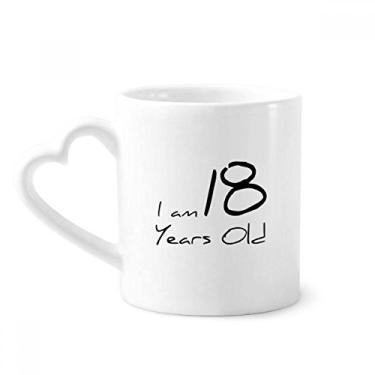 Imagem de I am 18 anos de idade caneca jovem café cerâmica copo de coração de vidro