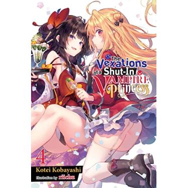 Imagem de The Vexations of a Shut-In Vampire Princess, Vol. 4 (Light Novel)