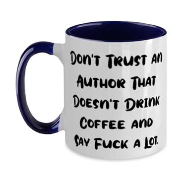 Imagem de Caneca de dois tons com autor exclusivo, 325 ml, Don't Trust an Autor que não bebe, para colegas de trabalho, presente de colegas de trabalho, copo para autor