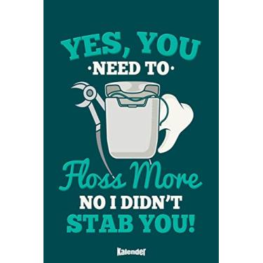 Imagem de Mein Lustiger Zahnpflege Kalender: Kalender mit witzigem Spruch für Zahnärzte, Zahnhygieniker, Dentalhygieniker und Zahnarztassistentinnen mit 108 ... 6 x 9 (ca. DIN A5) und Hochglanz Softcover