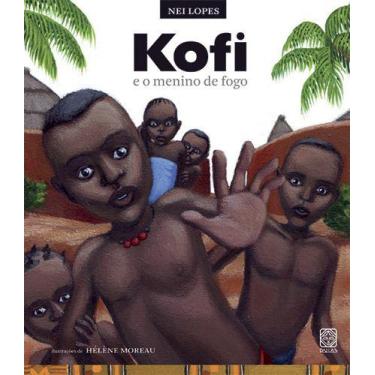 Imagem de Livro - Kofi E O Menino De Fogo