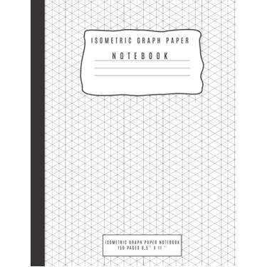 Imagem de Caderno de papel milimetrado isométrico: Papel de desenho isométrico (71 cm) para projetos 3D, para profissionais, adultos e crianças, 150 páginas 21,5 cm x 28 cm