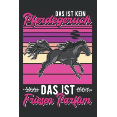 Imagem de Friesenpferd Notizbuch: Friesenpferd Parfüm Friesen Pferd / 6x9 Zoll / 120 karierte Seiten Seiten