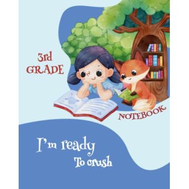 Imagem de I'm ready to crush 3rd grade Fox Back To School: 3rd Grade Exercise Funny Fox Notebook for kids, back to school gift, Fox Gifts, Journal For Study Notes, Creative Writing, Reminders