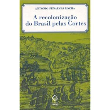 Imagem de Recolonização do Brasil pelas Cortes, A