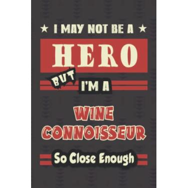 Imagem de Hero Wine Connoisseur Gift Notebook: 6x9 inch Journal Notebook 120 pages, Perfect For Notes, Journaling, Gift for Co-workers