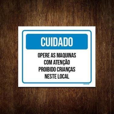 Imagem de Kit 3 Placa Cuidado Opere Máquinas Com Atenção - Sinalizo