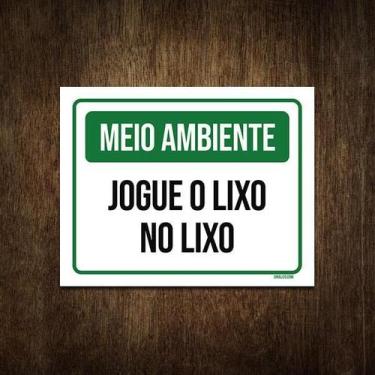 Imagem de Placa De Sinalização - Meio Ambiente Jogue Lixo 27X35 - Sinalizo