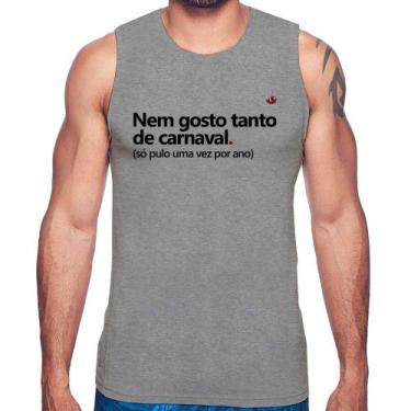 Imagem de Regata Nem gosto tanto de carnaval - Foca na Moda, Cinza, GGG