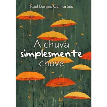 Imagem de A Chuva Simplesmente Chove