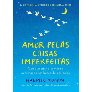 Imagem de Amor Pelas Coisas Imperfeitas: Haemin Sunim Aceitação E Pa