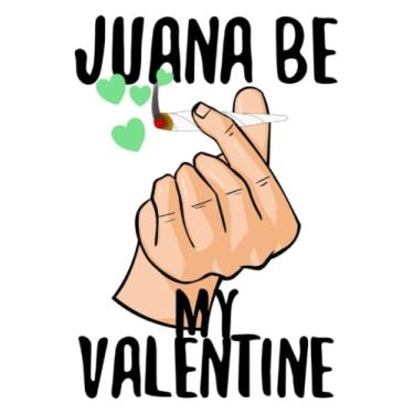 Imagem de Valentine Day Gift For Him: Juana Be My Valentine: Funny Weed Marijuana Blank Valentines Journal Gift | Great Alternative To A Greeting Card For ... Birthday For Stoners, Blank Lined Notebook
