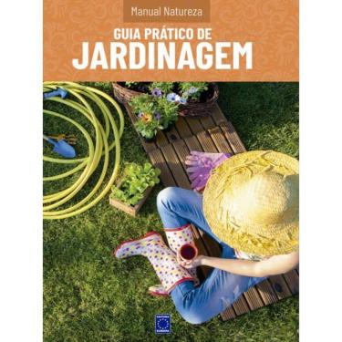 Imagem de Manual Natureza - Volume 3: Guia Prático De Jardinagem