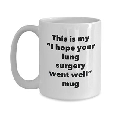 Imagem de Caneca This is My I Hope Your Lung Surgery Went Well – Caneca de café de cacau quente divertido – Presente Get Well Soon – Ideia de presente de mordaça