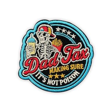 Imagem de MEIYSTICK Dad Tax Making Sure It's Not Poison Hook and Loop Remendos bordados para mochilas, chapéus, colete para cães, tamanho 7,6 cm, aplique tático para roupas, adesivos bordados para pai e homem
