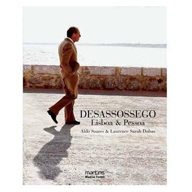 Imagem de Livro - Desassossego: Lisboa & Pessoa - Aldo Soares e Laurence Sarah Dubas