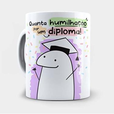 Imagem de Caneca Flork Quanta Humilhação por um Diploma 10