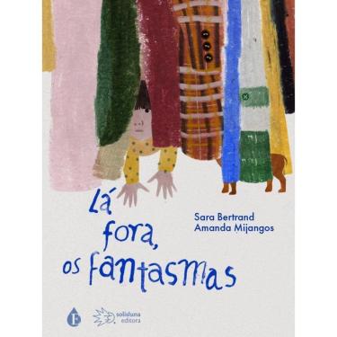 Imagem de Lá Fora, Os Fantasmas