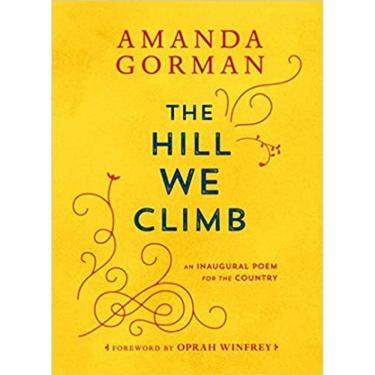 Imagem de The Hill We Climb An Inaugural Poem For The Country