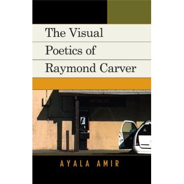 Imagem de The Visual Poetics of Raymond Carver (English Edition)