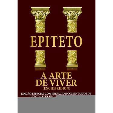 Imagem de A Arte de Viver - Edição com prefácio de Lucia Helena Galvão Maya