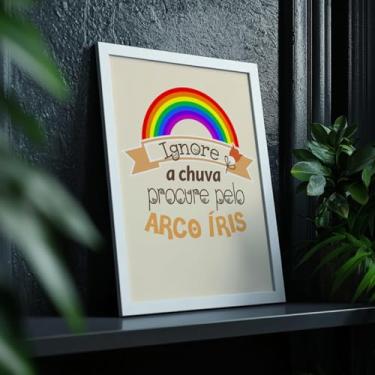 Imagem de Quadro Decorativo Ignore a Chuva Com Moldura Arco Iris Frase Motivacional Colorido Infantil Quarto Sala Decoração Positividade