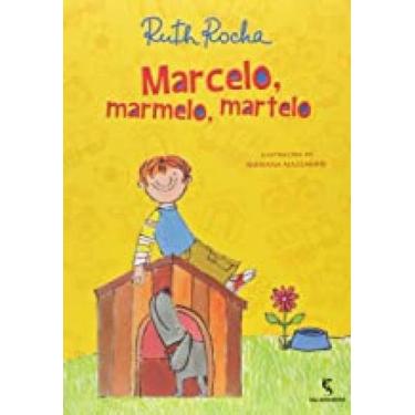 Imagem de Livro Marcelo Marmelo Martelo e Outras Histórias - Ruth Rocha