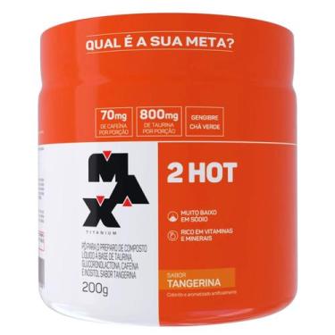 Imagem de 2 Hot Termogênico 200g - Max Titanium, Tangerina