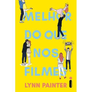 Imagem de Livro - Melhor do que nos filmes - Editora Intrínseca