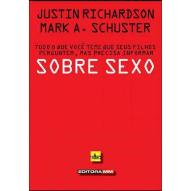 Imagem de Sobre Sexo - Tudo O Que Voce Teme Que Seus Filhos Perguntem, Mas Precisa Informar