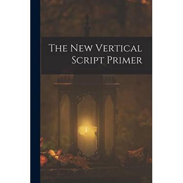 Imagem de The New Vertical Script Primer