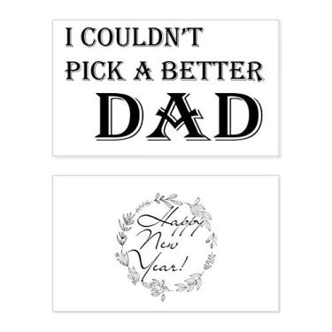 Imagem de Pick A Better Dad Festival Citação Ano Novo Festival Cartão Bless Mensagem Presente