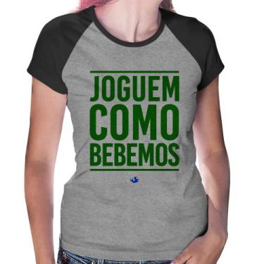 Imagem de Baby Look Raglan Joguem como bebemos (Copa do Mundo - Seleção Brasilei