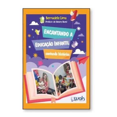 Imagem de Encantando A Educação Infantil - Contando Historias
