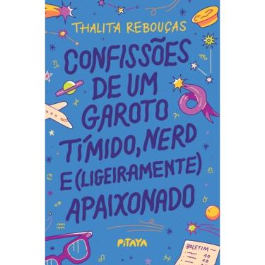 Imagem de Confissões De Um Garoto Tímido, Nerd E (Ligeiramente) Apaixonado   Nova Edição