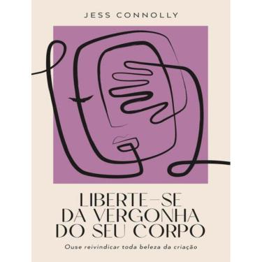 Imagem de Liberte-Se Da Vergonha Do Seu Corpo