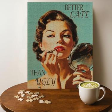 Imagem de Quebra-cabeça Better Late Than Ugly Slang - Quebra-cabeça de madeira com 500 peças para adultos, presente de arte de parede, tamanho final: 50 x 38 cm