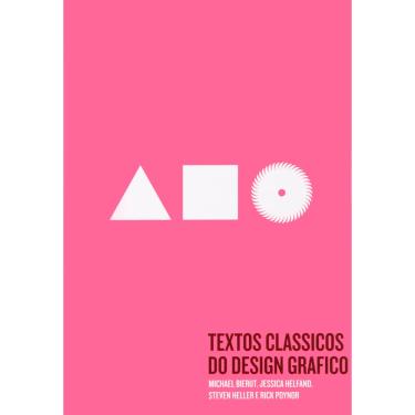 Imagem de Livro - Textos Clássicos do Design Gráfico - Michael Bierut