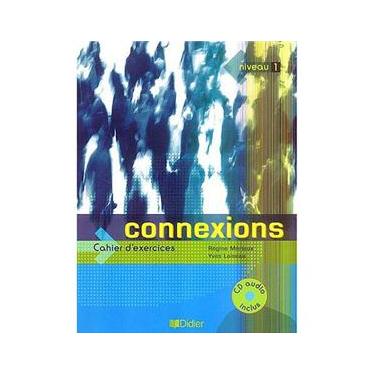 Imagem de Connexions: Cahier d'Exercices avec son CD Audio Inclus  - Niveau 1