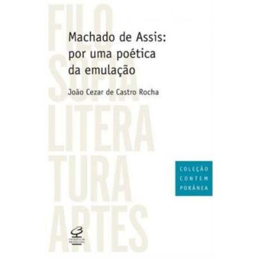 Imagem de Machado De Assis: Por Uma Poetica Da Emulacao